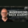 microgreens sales academy with david barchard