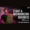 Start A Microgreens Business From Scratch (Flexible Pricing)